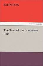 The Trail of the Lonesome Pine