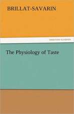 The Physiology of Taste