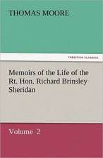 Memoirs of the Life of the Rt. Hon. Richard Brinsley Sheridan