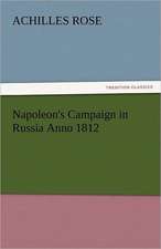 Napoleon's Campaign in Russia Anno 1812