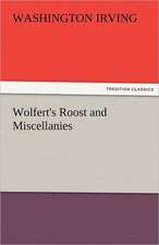 Wolfert's Roost and Miscellanies