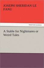 A Stable for Nightmares or Weird Tales