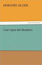 Cast Upon the Breakers