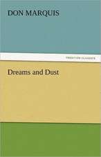 Dreams and Dust