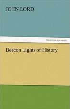 Beacon Lights of History