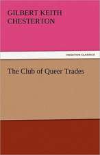 The Club of Queer Trades