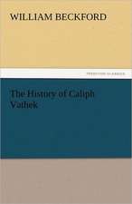 The History of Caliph Vathek