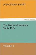 The Poems of Jonathan Swift, D.D.