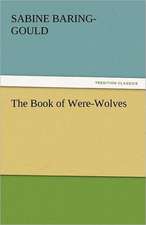 The Book of Were-Wolves