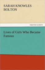 Lives of Girls Who Became Famous