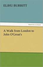 A Walk from London to John O'Groat's