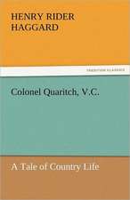 Colonel Quaritch, V.C.