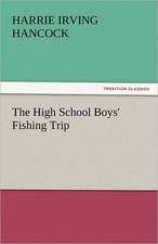 The High School Boys' Fishing Trip