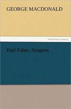 Paul Faber, Surgeon