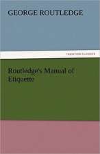 Routledge's Manual of Etiquette