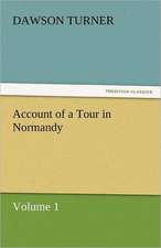 Account of a Tour in Normandy