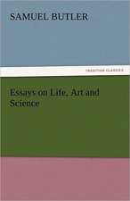 Essays on Life, Art and Science