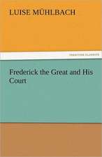 Frederick the Great and His Court