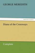 Diana of the Crossways - Complete