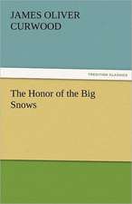 The Honor of the Big Snows