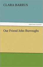 Our Friend John Burroughs