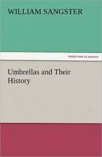 Umbrellas and Their History