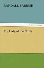 My Lady of the North