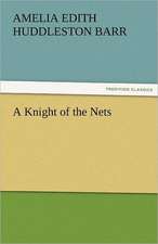 A Knight of the Nets