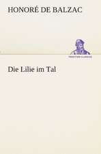 Die Lilie Im Tal: Chiefly Papers on the Imagination, and on Shakespeare