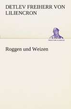 Roggen Und Weizen: Chiefly Papers on the Imagination, and on Shakespeare