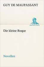 Die Kleine Roque: Chiefly Papers on the Imagination, and on Shakespeare