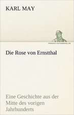 Die Rose Von Ernstthal: Chiefly Papers on the Imagination, and on Shakespeare