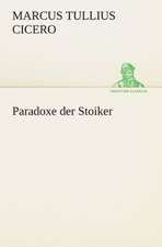 Paradoxe Der Stoiker: Chiefly Papers on the Imagination, and on Shakespeare