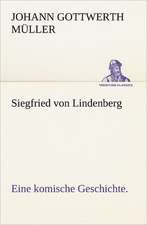 Siegfried Von Lindenberg: Chiefly Papers on the Imagination, and on Shakespeare