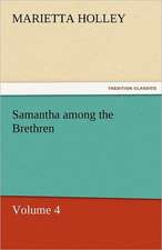 Samantha Among the Brethren - Volume 4: Das Lallen- Und Narrenbuch