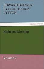 Night and Morning, Volume 2