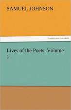 Lives of the Poets, Volume 1