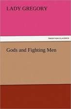 Gods and Fighting Men