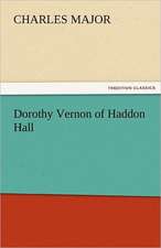 Dorothy Vernon of Haddon Hall