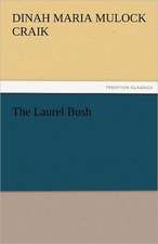 The Laurel Bush