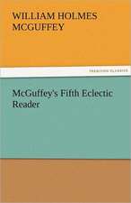 McGuffey's Fifth Eclectic Reader