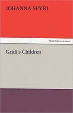 Gritli's Children