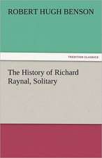 The History of Richard Raynal, Solitary