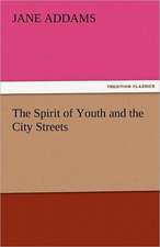 The Spirit of Youth and the City Streets