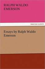 Essays by Ralph Waldo Emerson