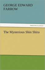 The Mysterious Shin Shira