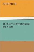 The Story of My Boyhood and Youth