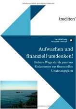 Aufwachen Und Finanziell Umdenken!