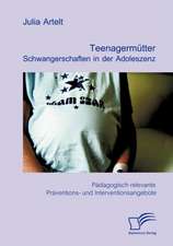 Teenagerm Tter: Schwangerschaften in Der Adoleszenz