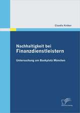 Nachhaltigkeit Bei Finanzdienstleistern: Untersuchung Am Bankplatz M Nchen